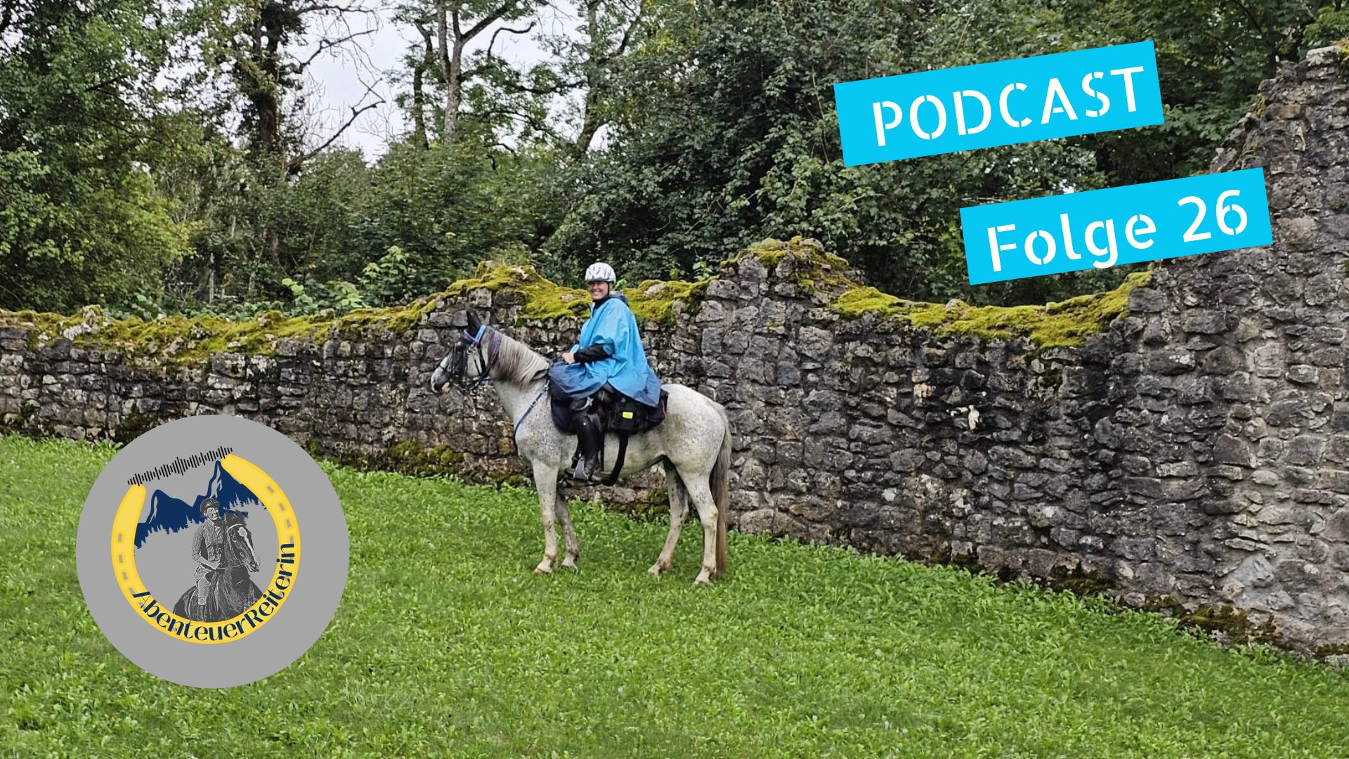 AbenteuerReiterin Folge 26: Regenschutz für Wanderreiter